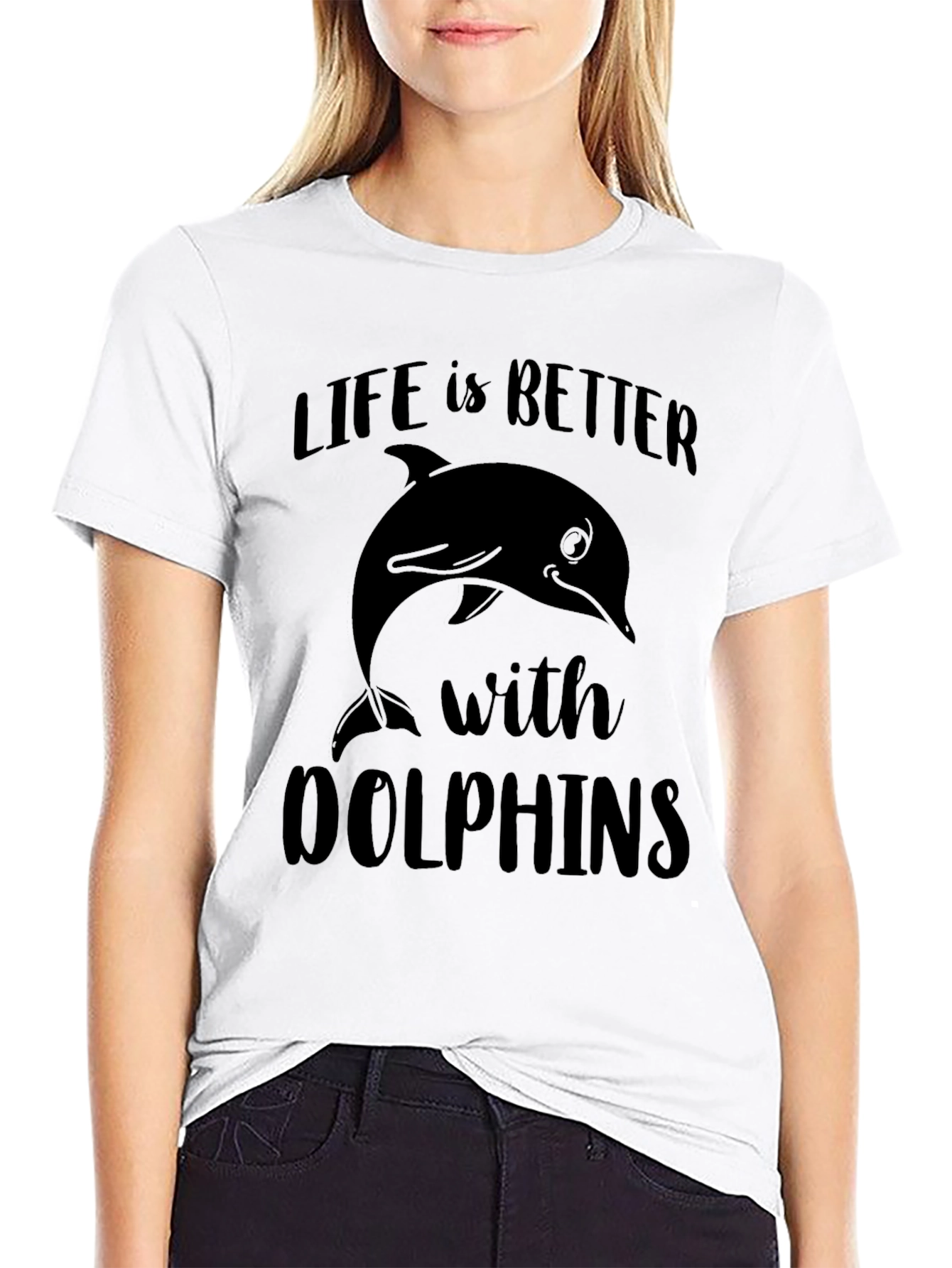 Life is Better with Dolphins Graphic T-Shirt