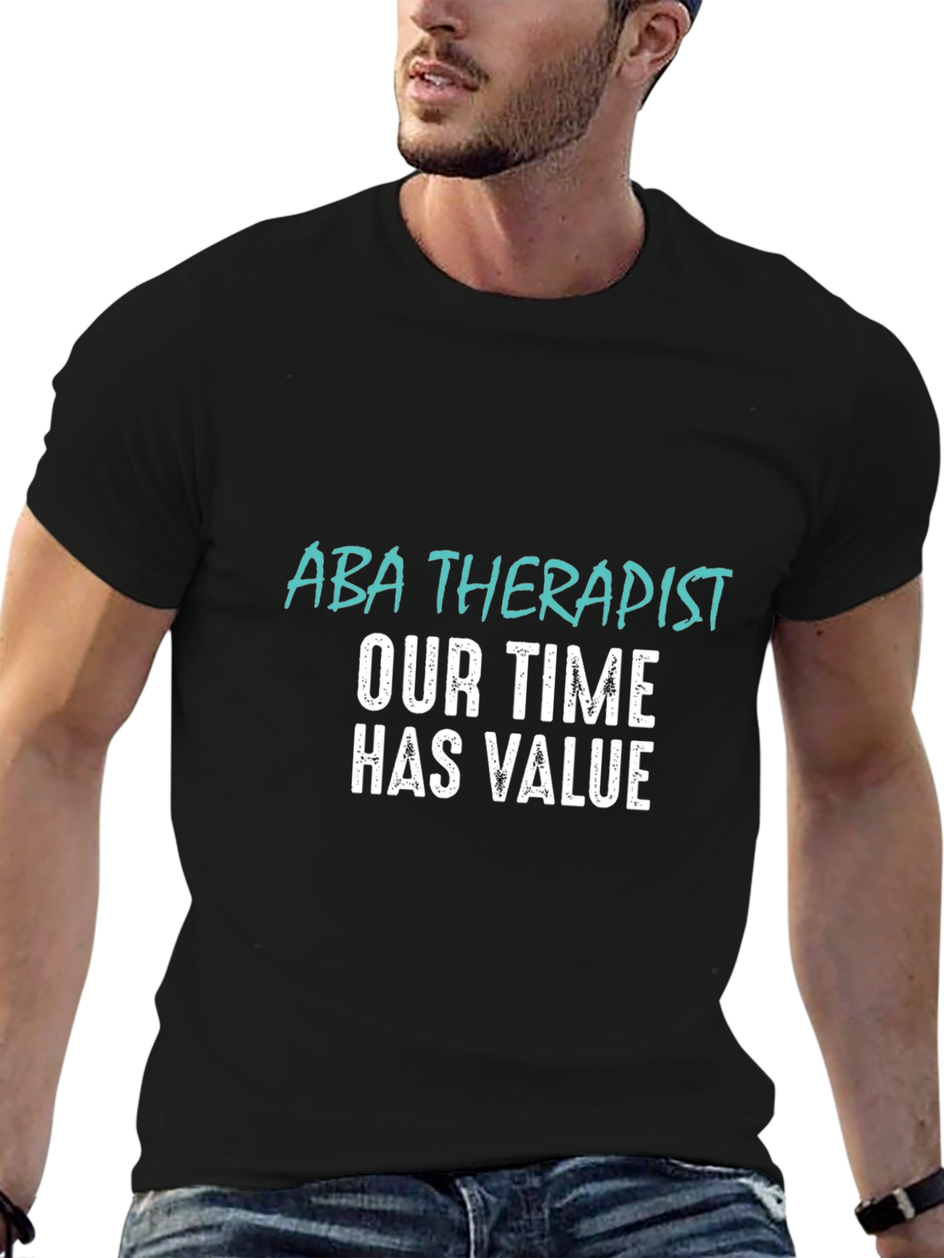 ABA Therapist T-Shirt: Our Time Has Value