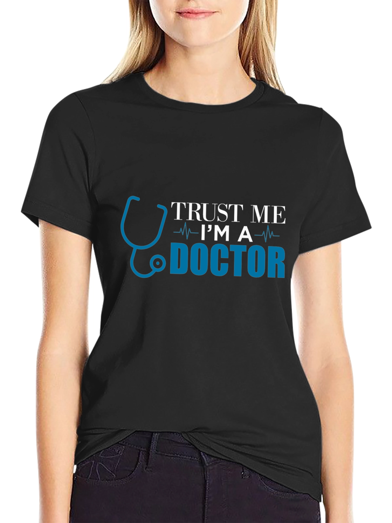 Trust Me Im A Doctor Graphic Tee