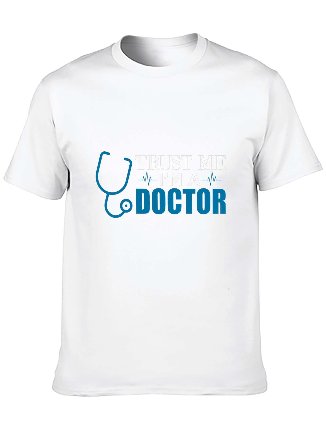 Trust Me Im A Doctor Graphic Tee