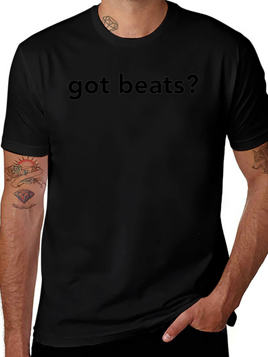 Got Beats? Black Graphic T-Shirt