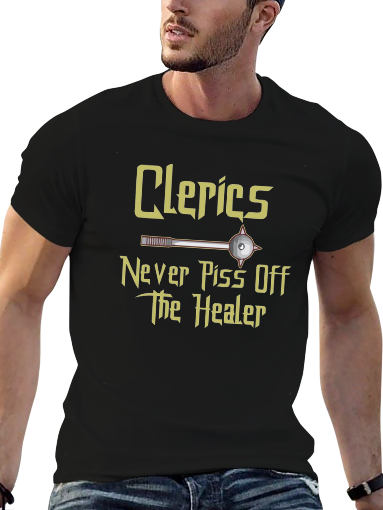 Clerics Never Piss Off The Healer T-Shirt