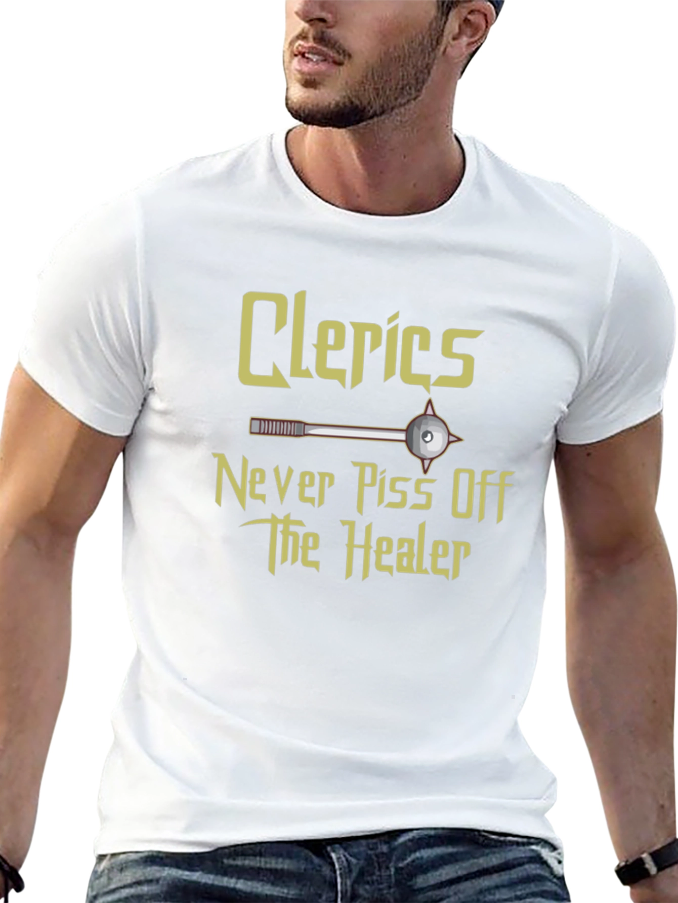 Clerics Never Piss Off The Healer T-Shirt