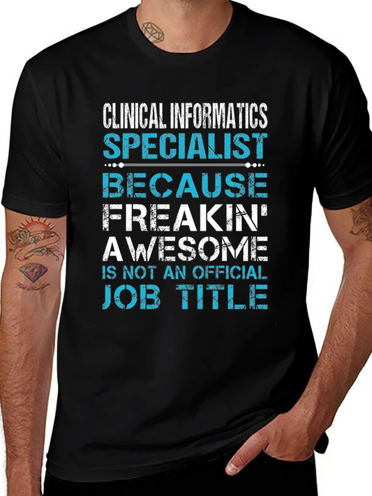 Clinical Informatics Specialist T-Shirt