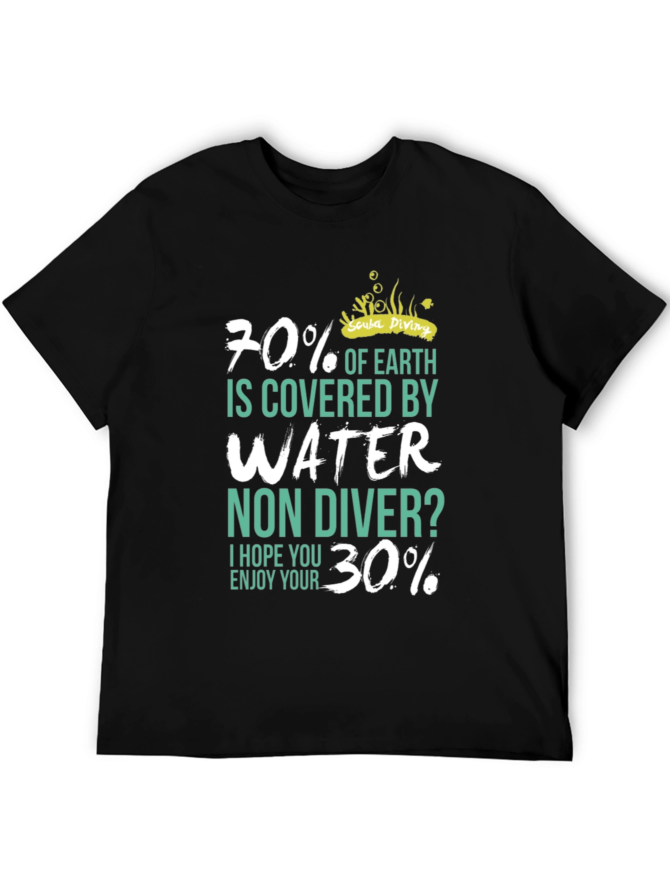 Scuba Diving 70% Water Mens T-Shirt