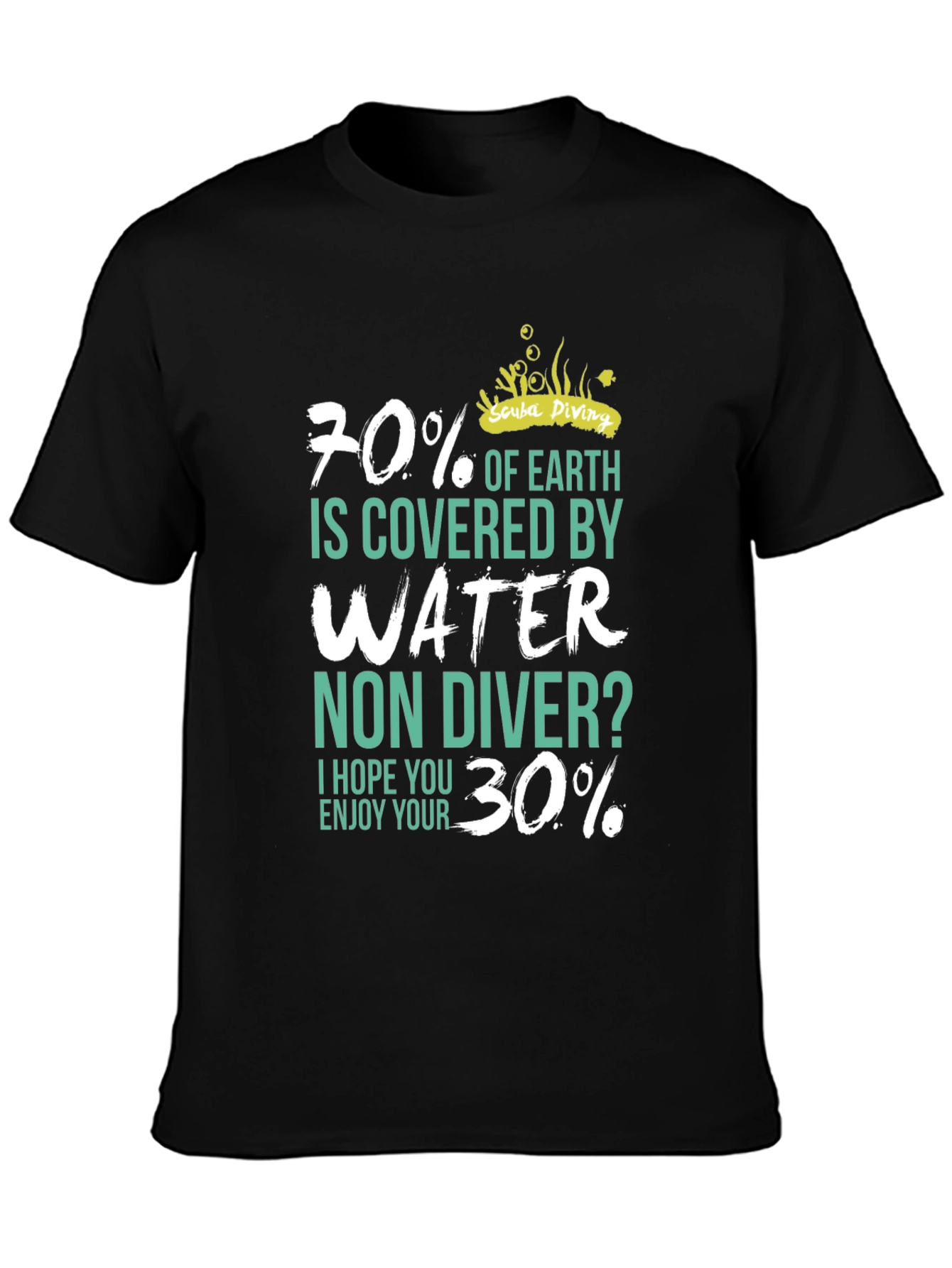 Scuba Diving 70% Water Mens T-Shirt