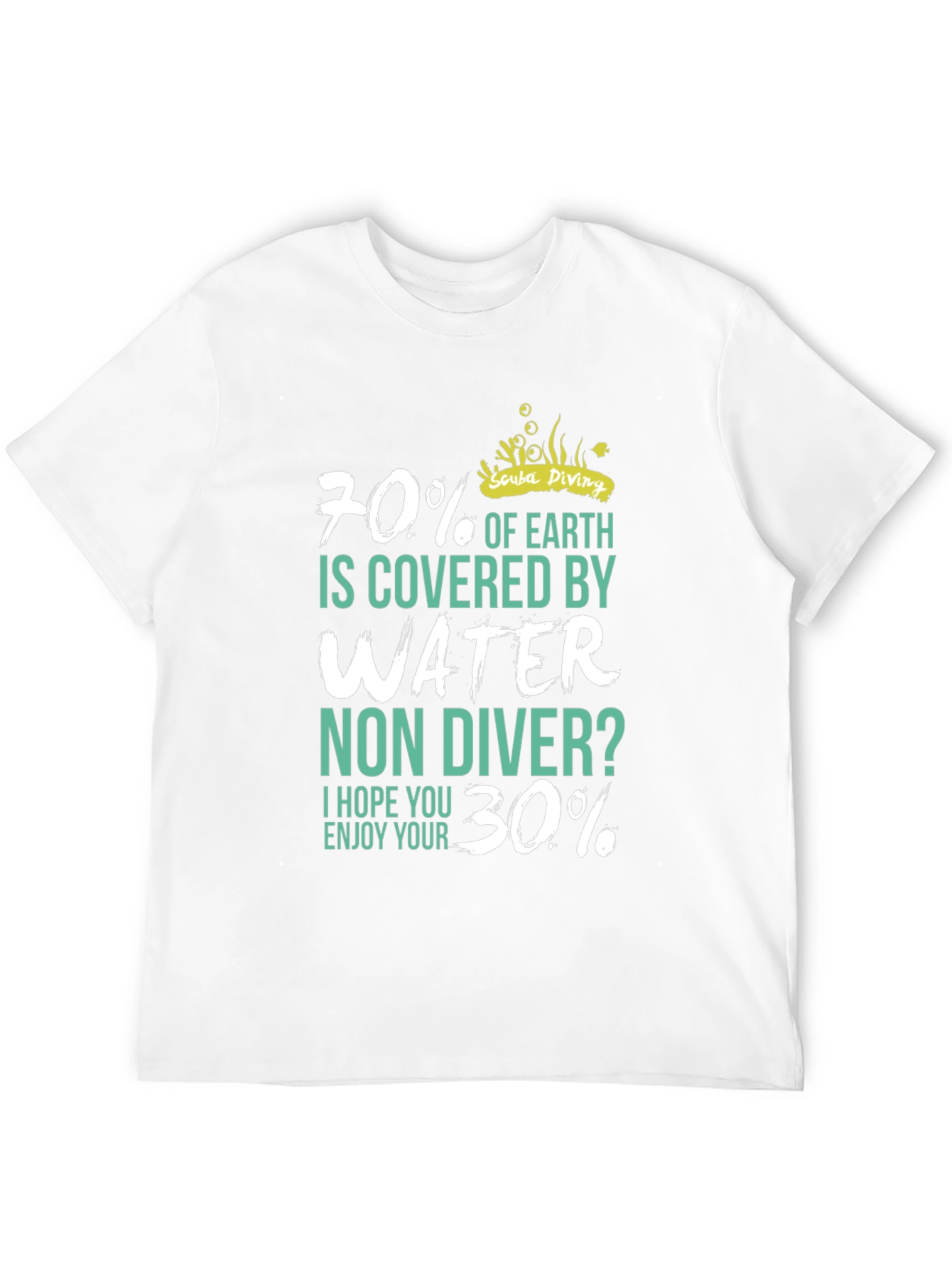 Scuba Diving 70% Water Mens T-Shirt