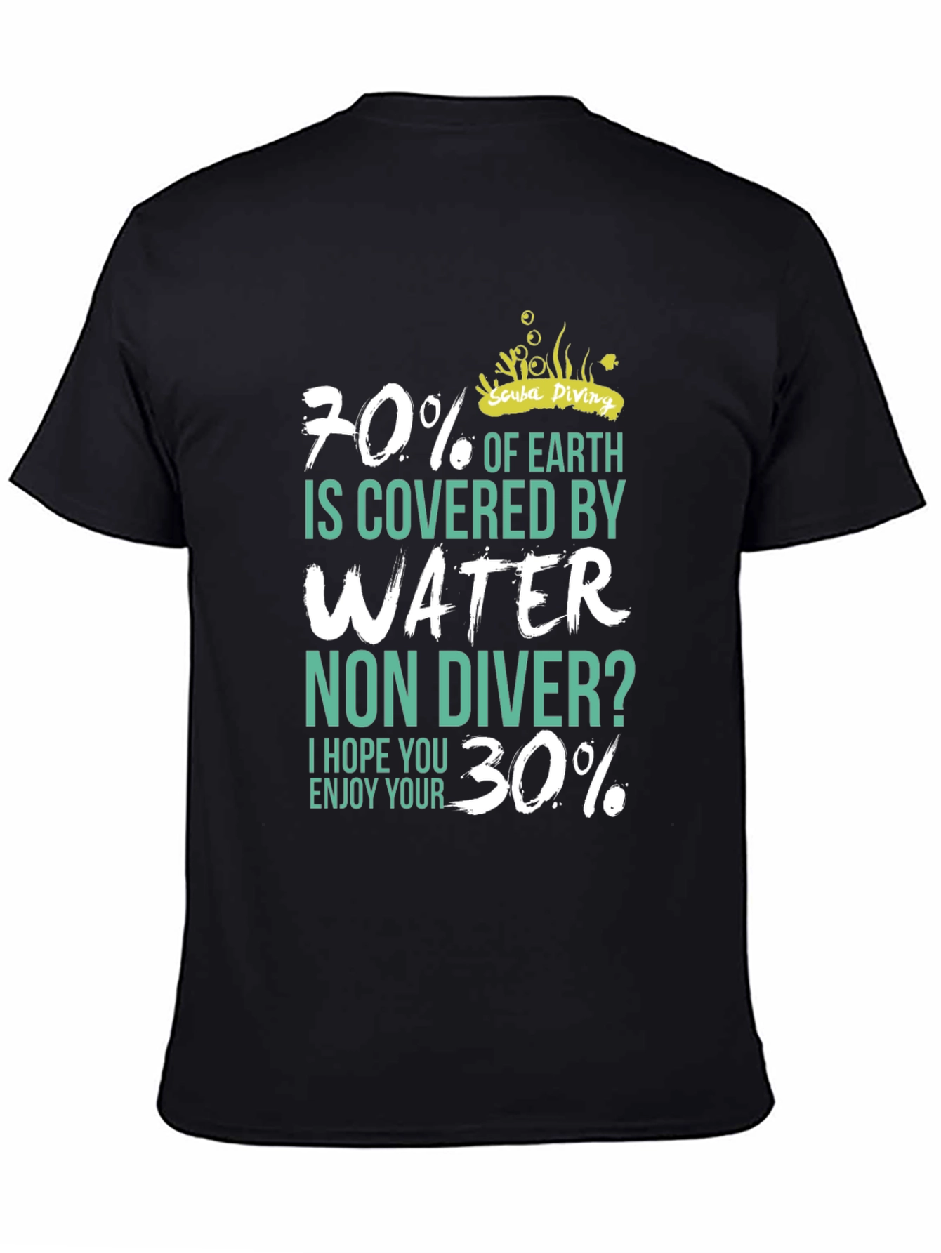 Scuba Diving 70% Water Mens T-Shirt