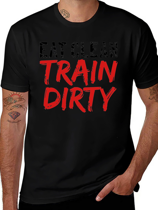 Eat Clean Train Dirty Black T-Shirt