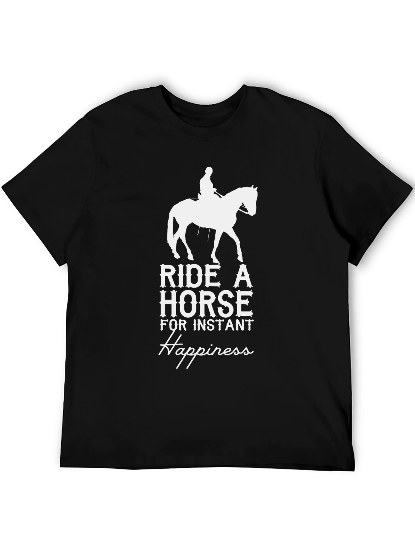 Ride a Horse Instant Happiness T-Shirt