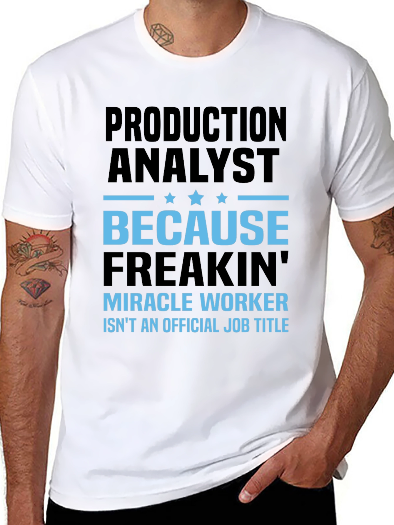 Production Analyst T-Shirt - Miracle Worker