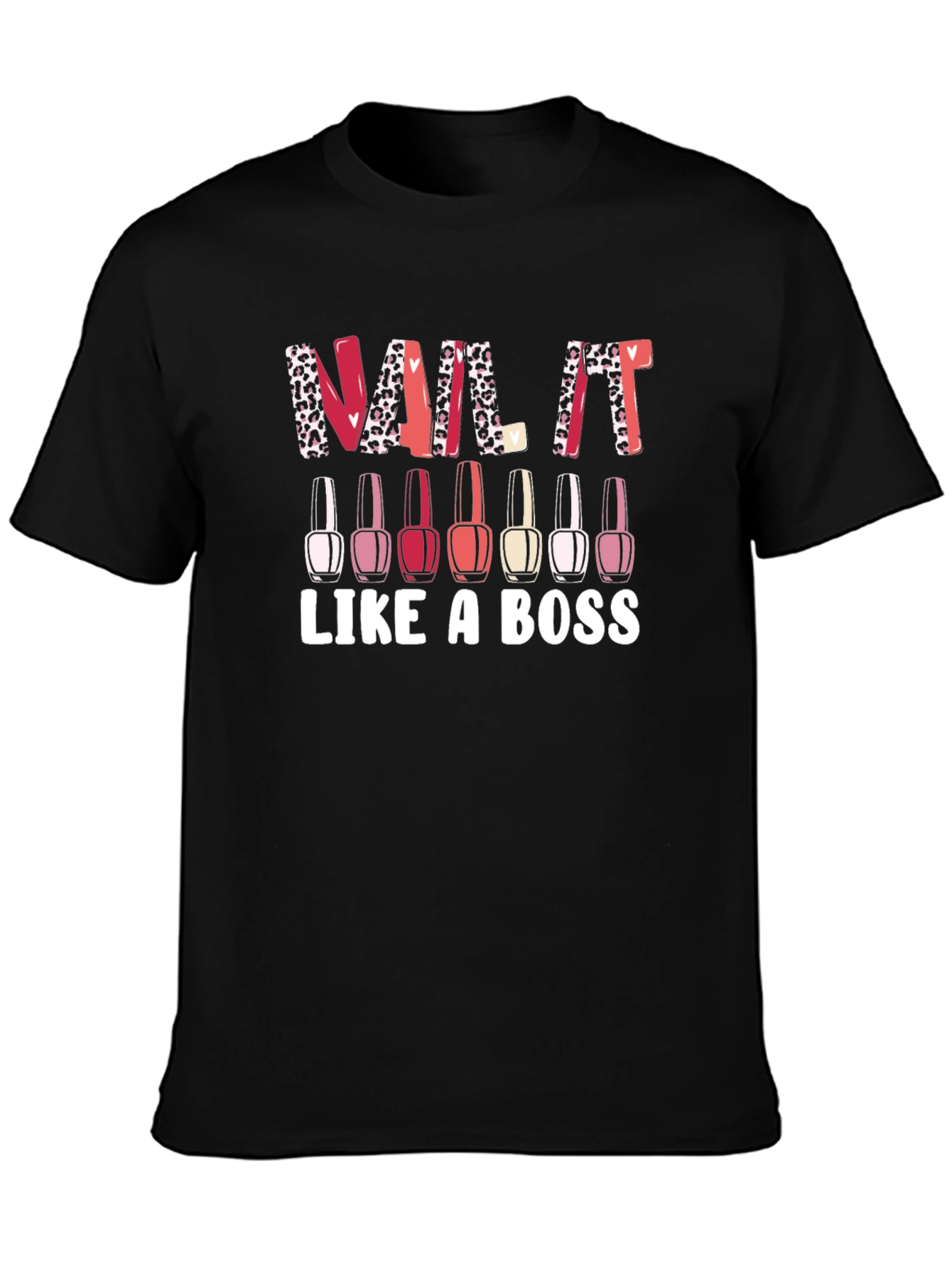Nail It Like a Boss T-Shirt