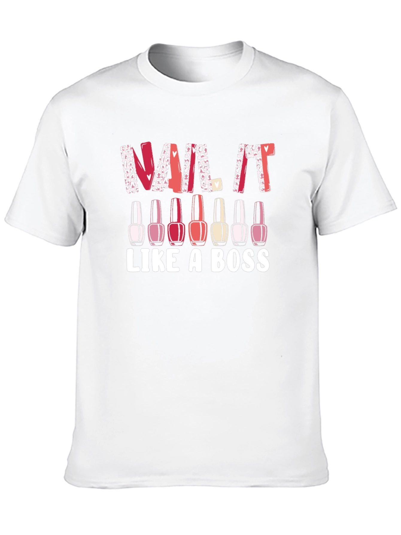 Nail It Like a Boss T-Shirt