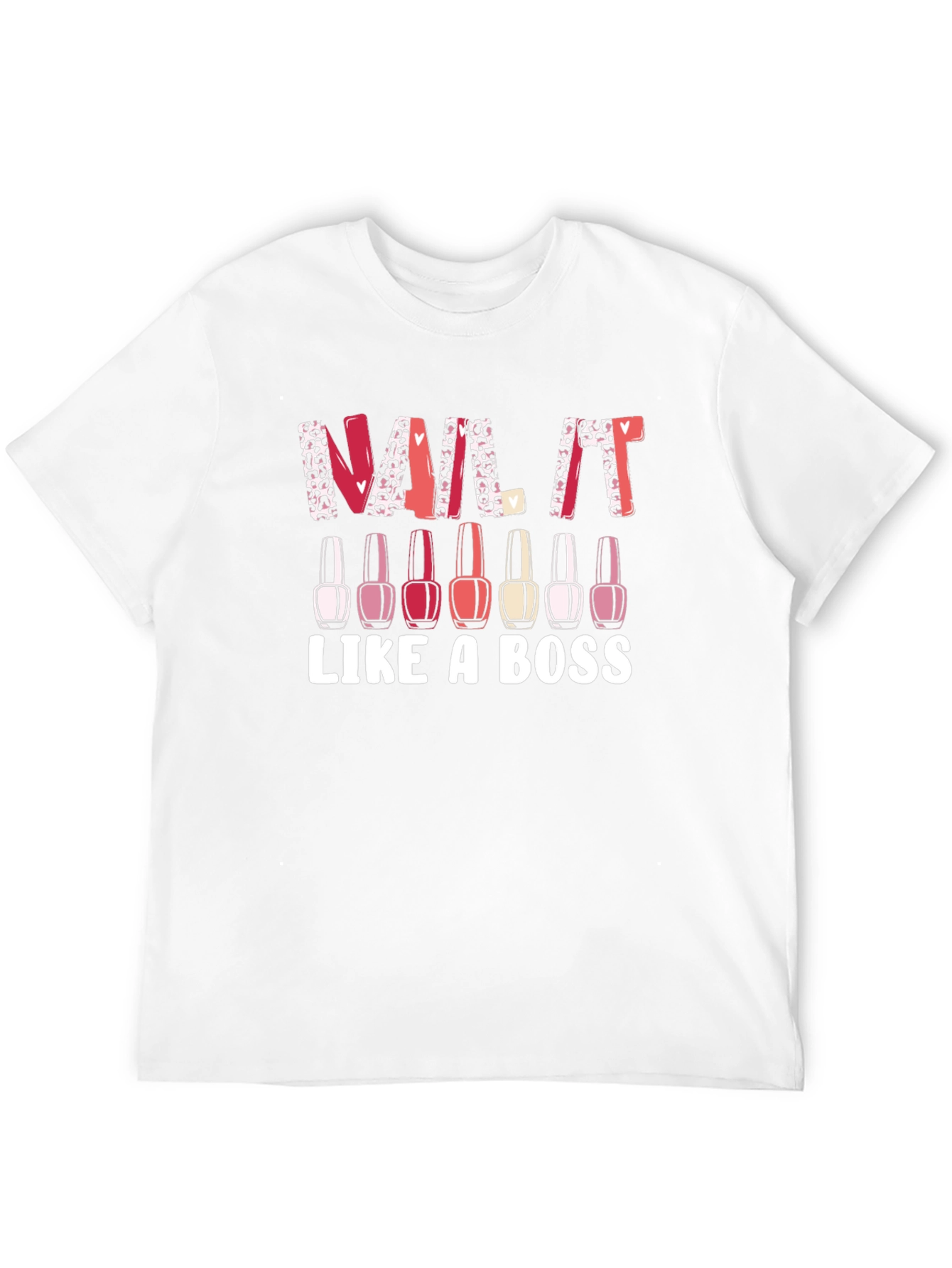 Nail It Like a Boss T-Shirt