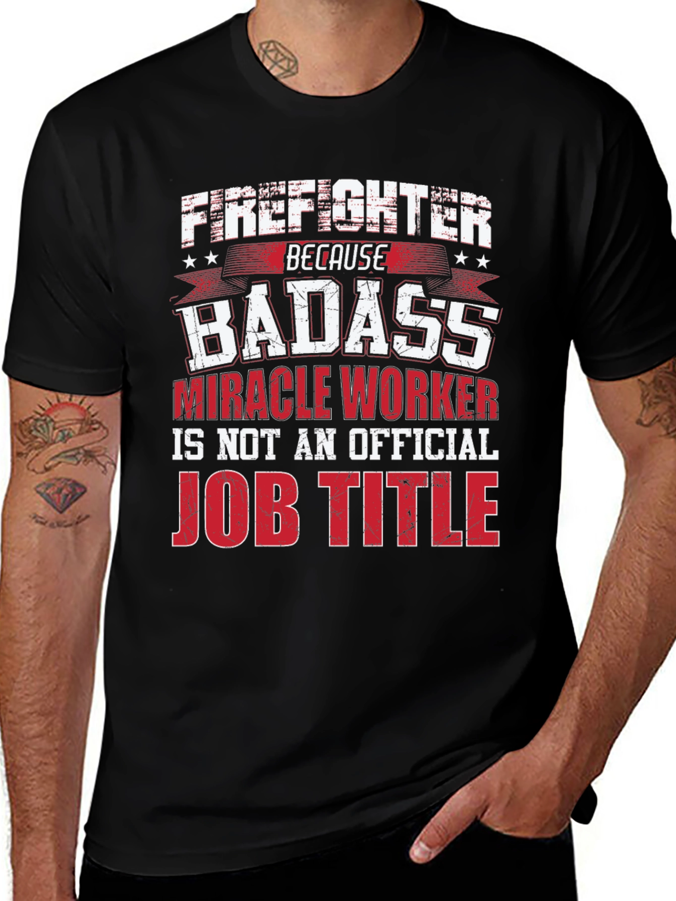 Firefighter Badass Job Title Black T-Shirt