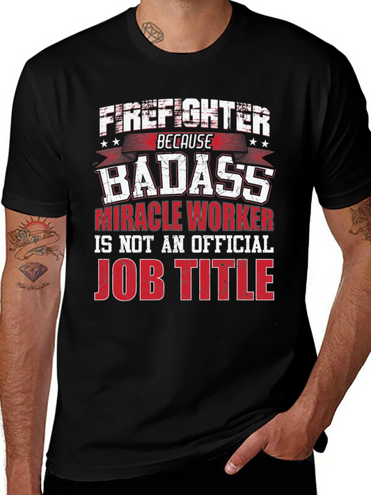 Firefighter Badass Job Title Black T-Shirt