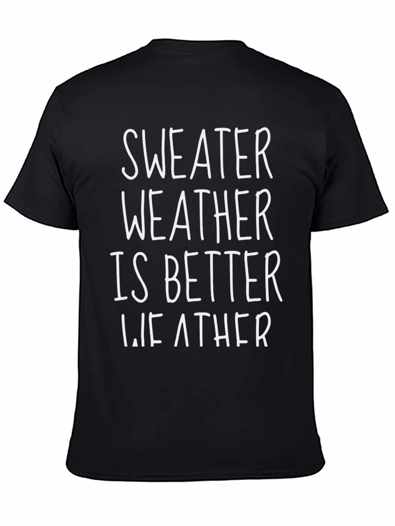 Sweater Weather Graphic Tee - Unisex
