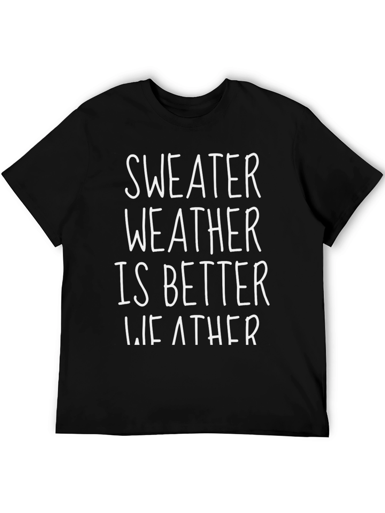 Sweater Weather Graphic Tee - Unisex