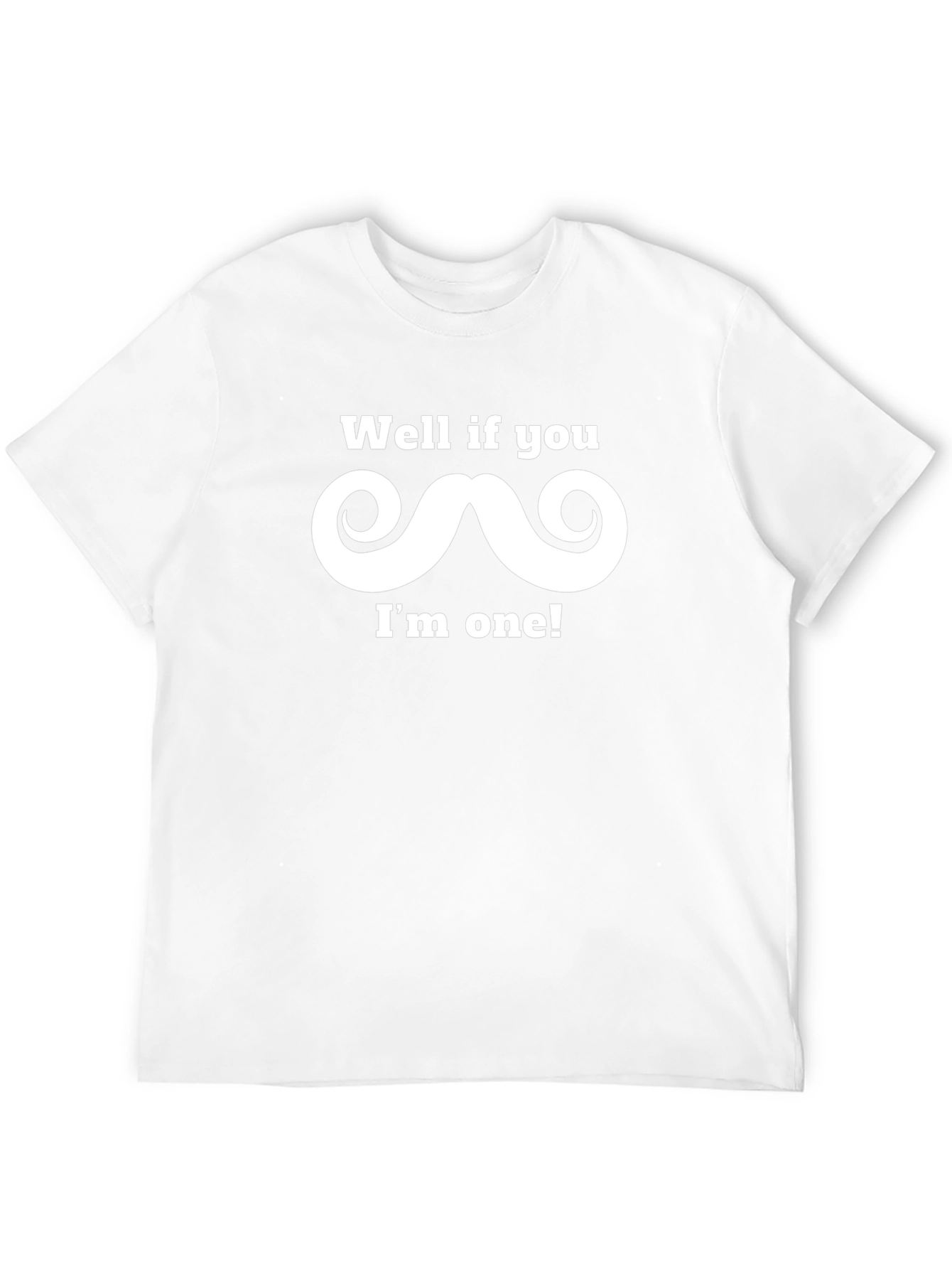 Mustache Graphic Tee - Funny Slogan Shirt