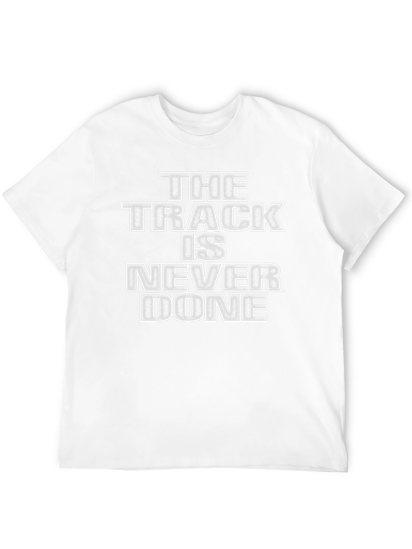The Track Is Never Done Graphic T-Shirt