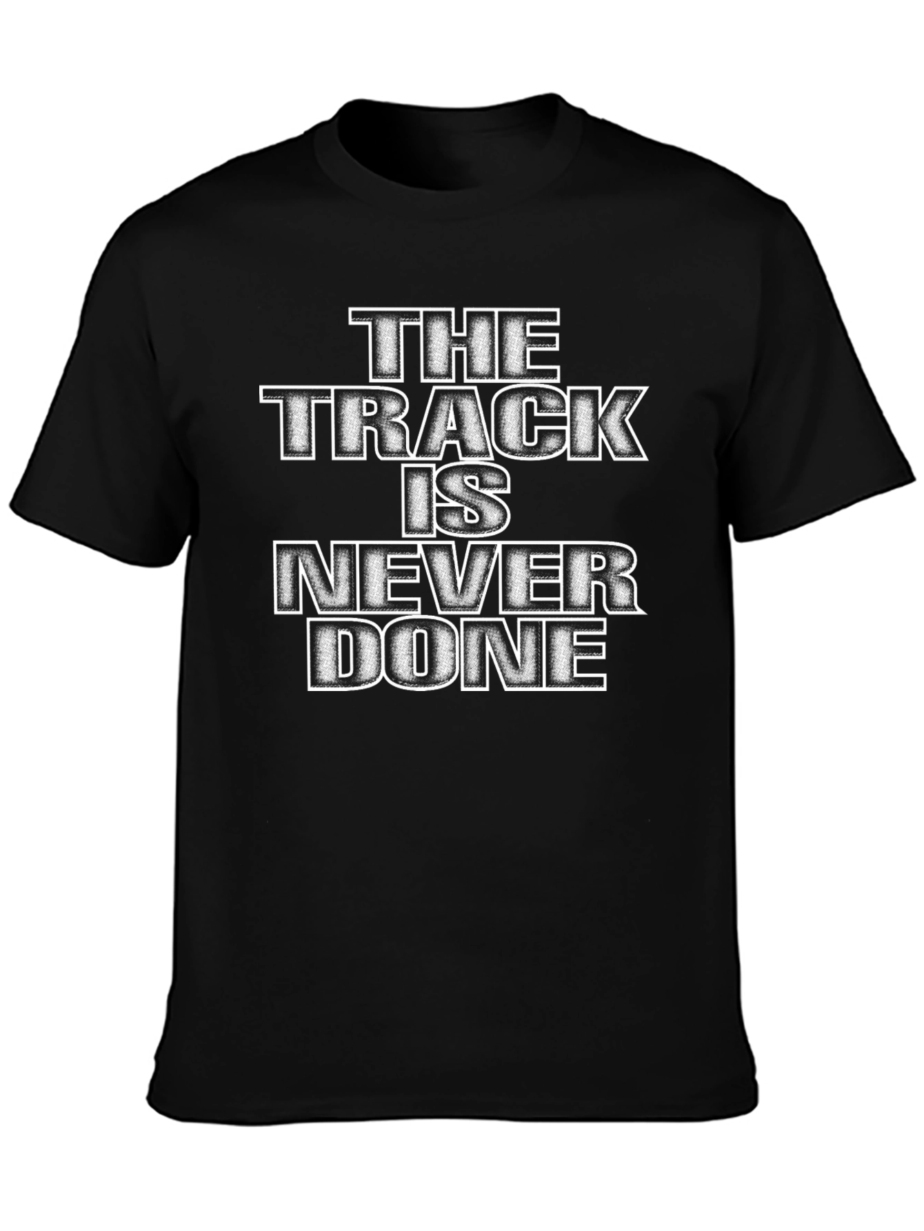 The Track Is Never Done Graphic T-Shirt