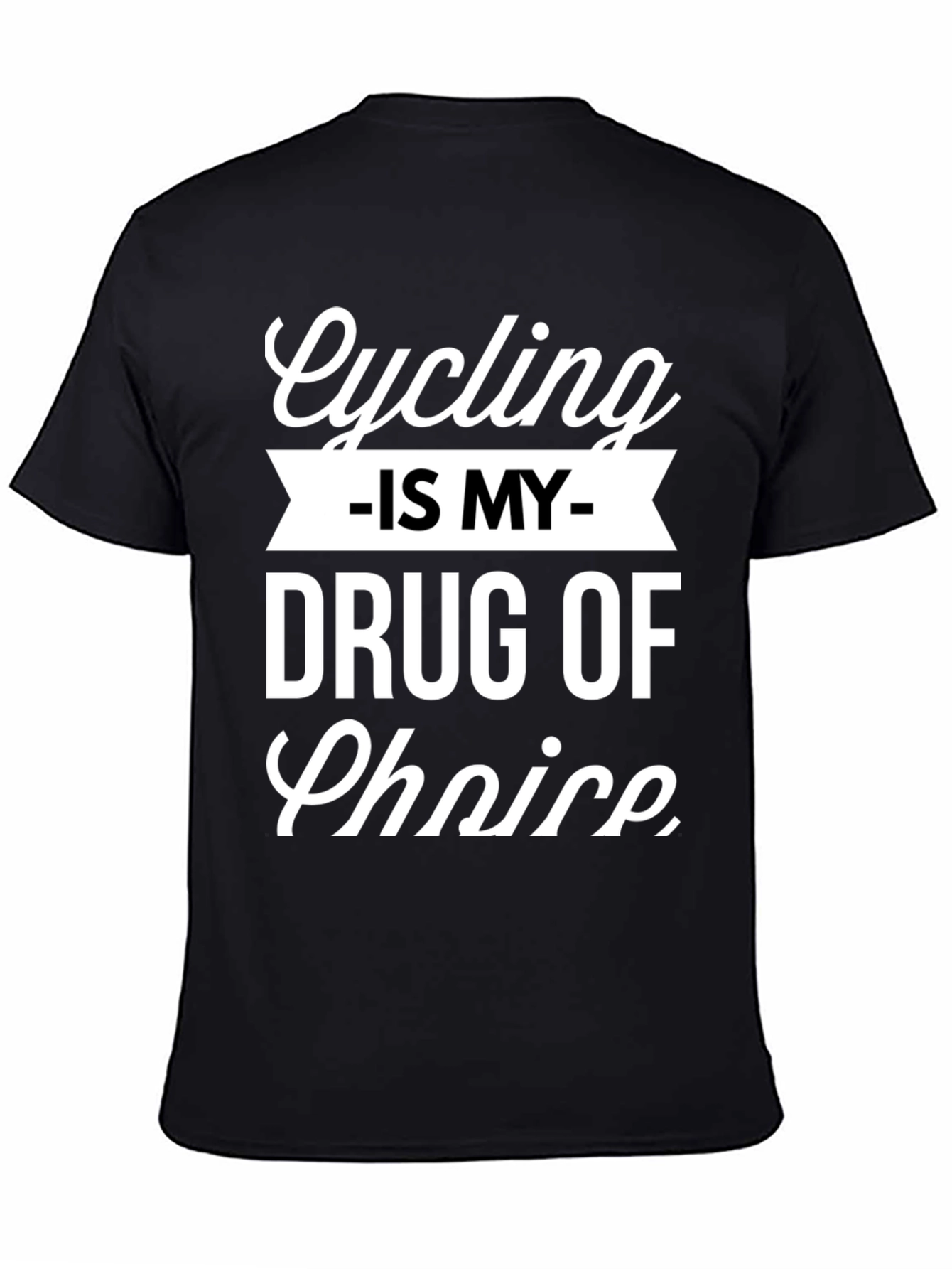 Cycling is My Drug of Choice Graphic Tee