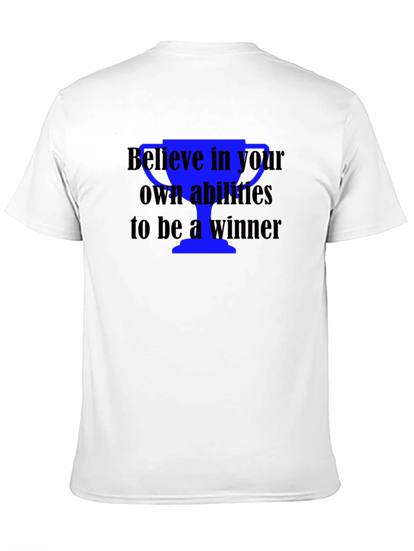Believe in Your Abilities T-Shirt