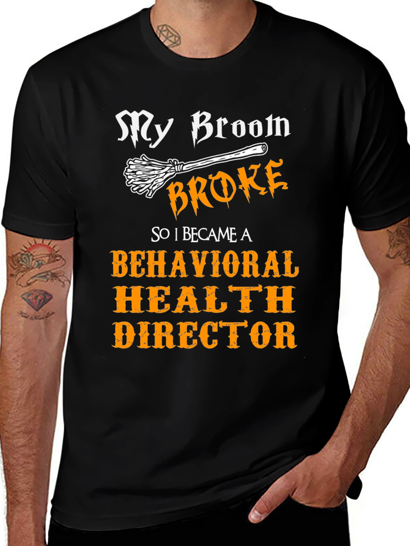 My Broom Broke Behavioral Health Director T-Shirt