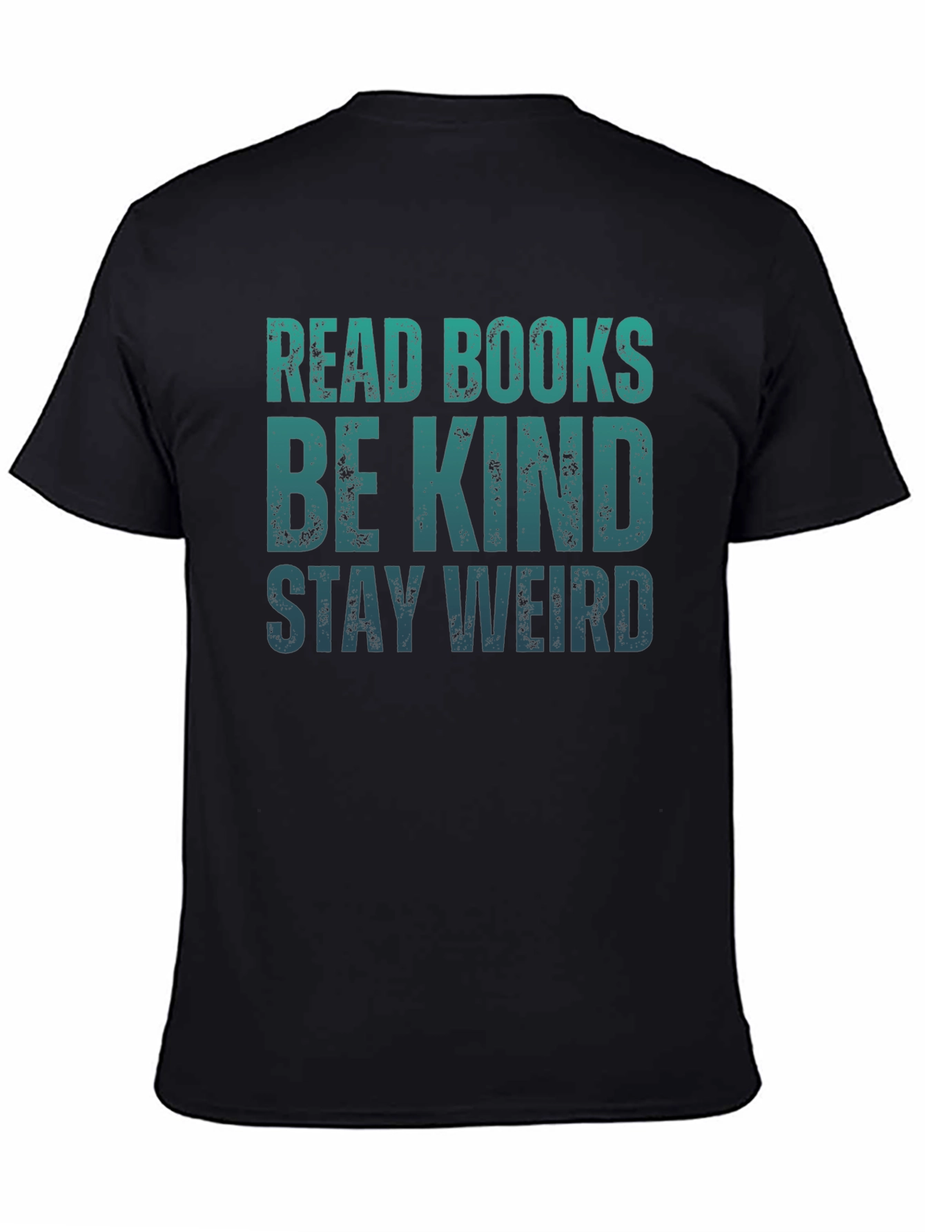 Read Books Be Kind Stay Weird T-Shirt