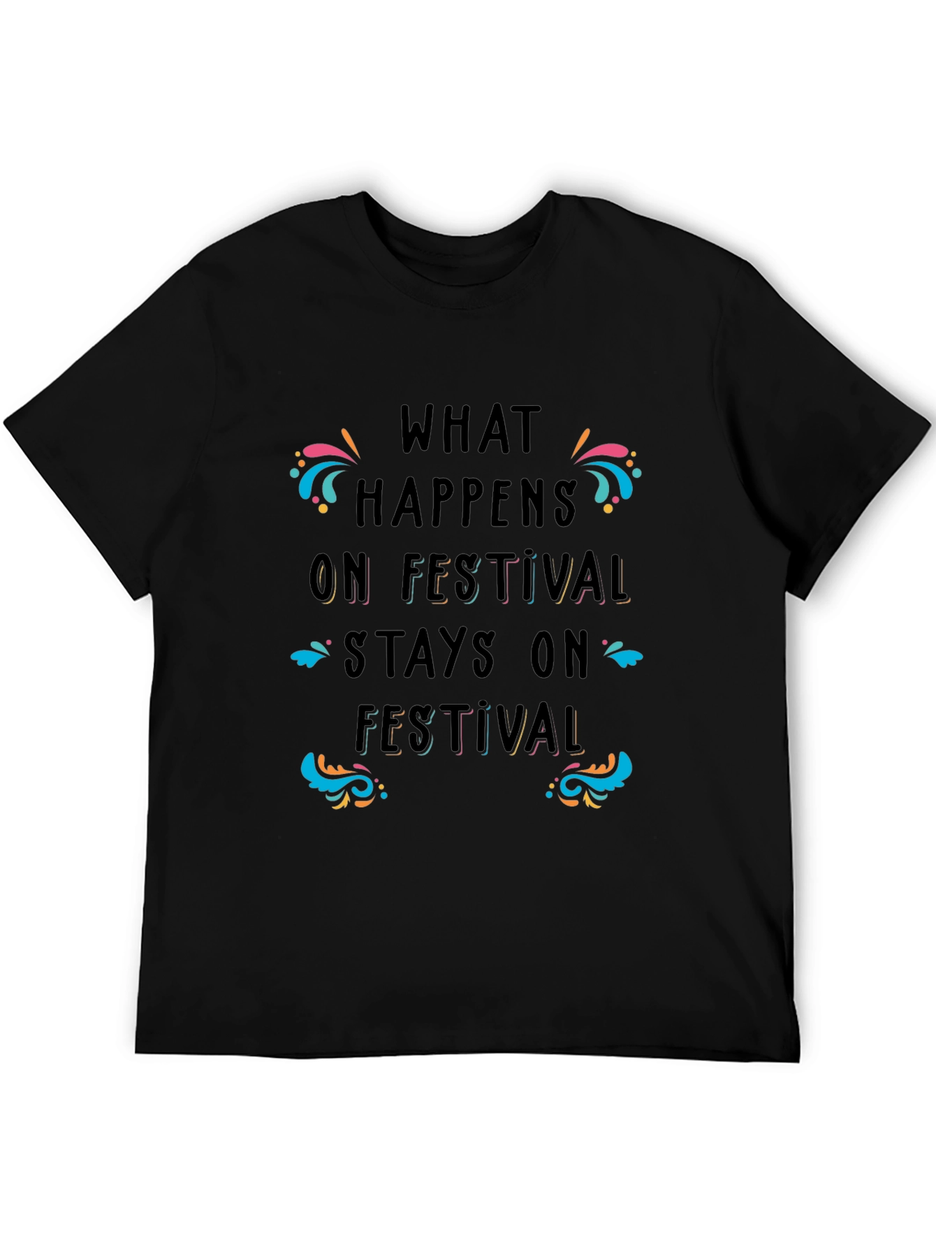 Festival Fun Black T-Shirt - What Happens On Festival