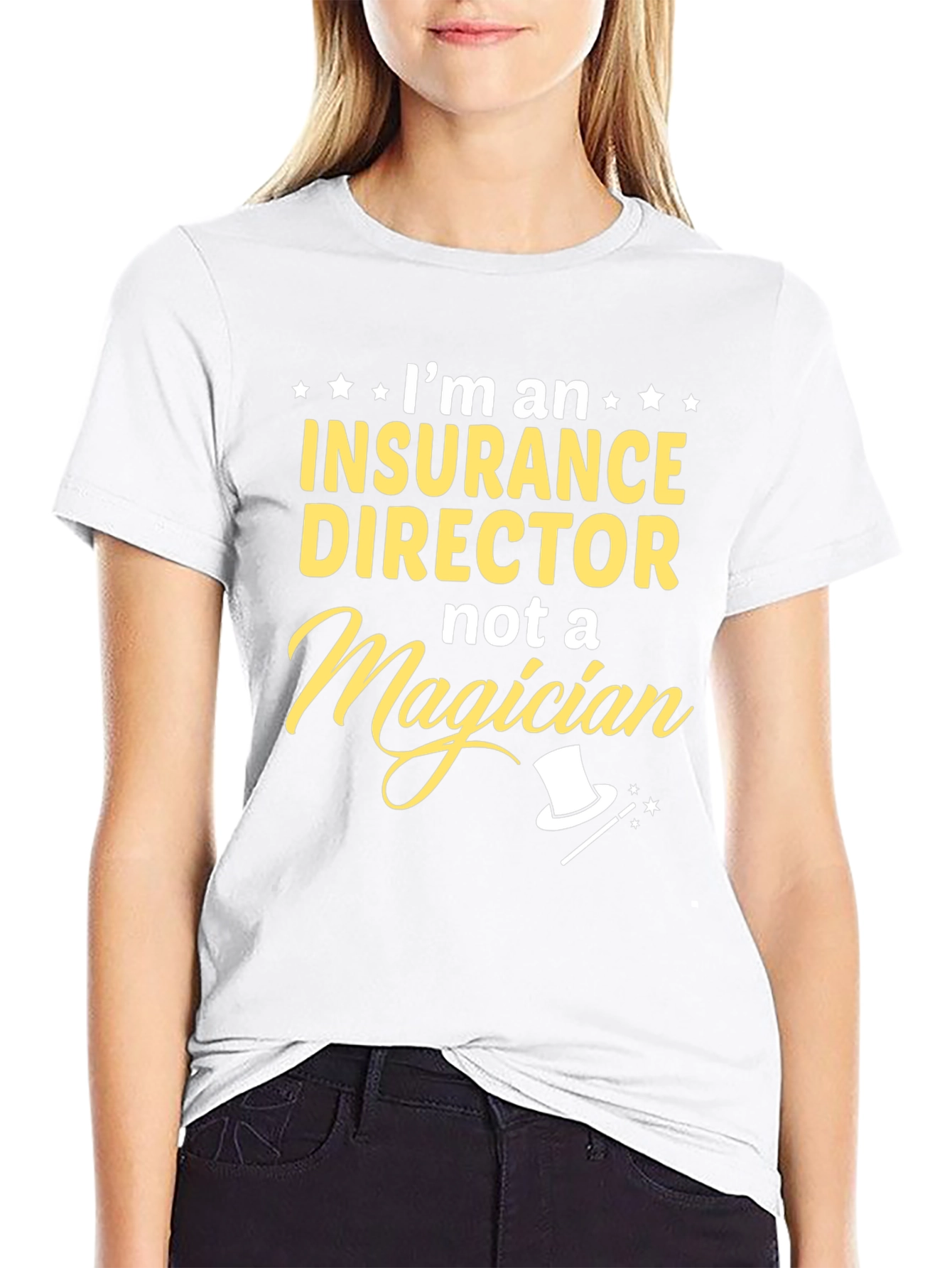 Insurance Director T-Shirt - Not a Magician
