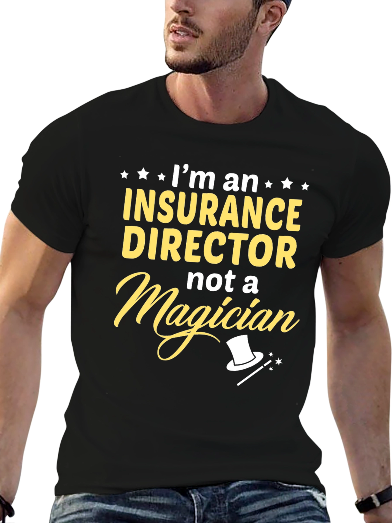 Insurance Director T-Shirt - Not a Magician