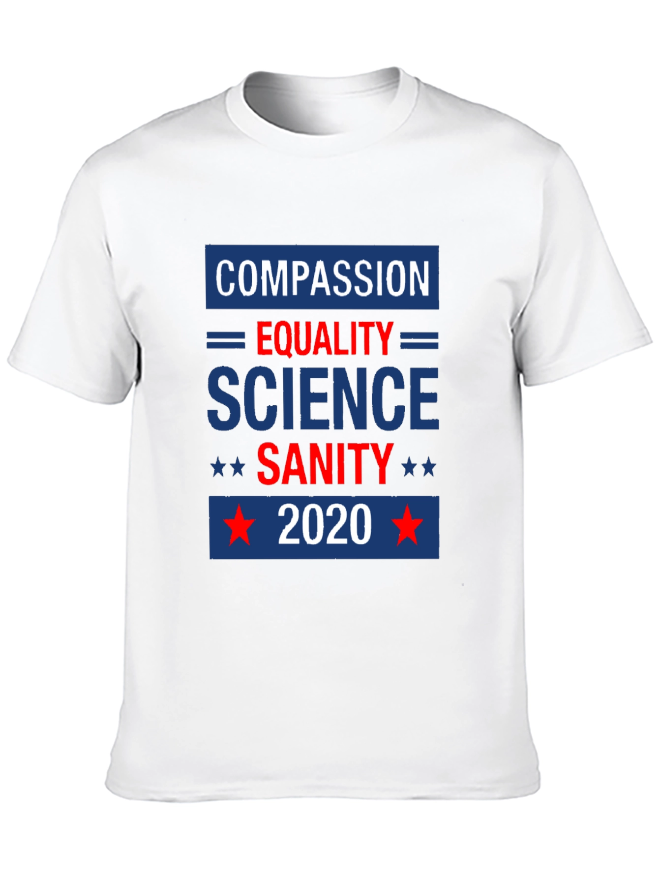 Compassion Equality Science Sanity 2020 Graphic Tee