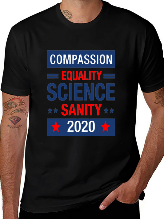 Compassion Equality Science Sanity 2020 Graphic Tee