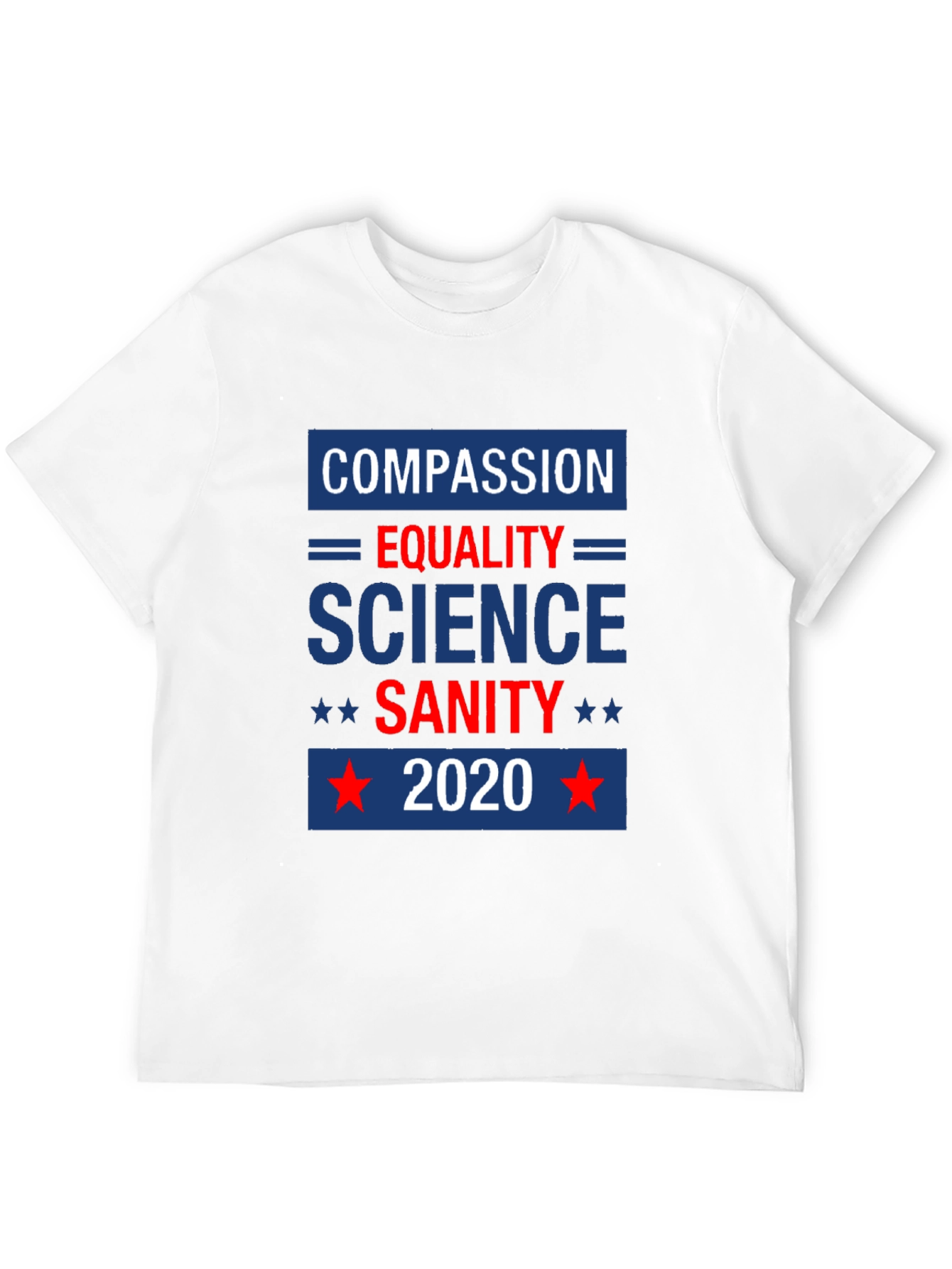 Compassion Equality Science Sanity 2020 Graphic Tee