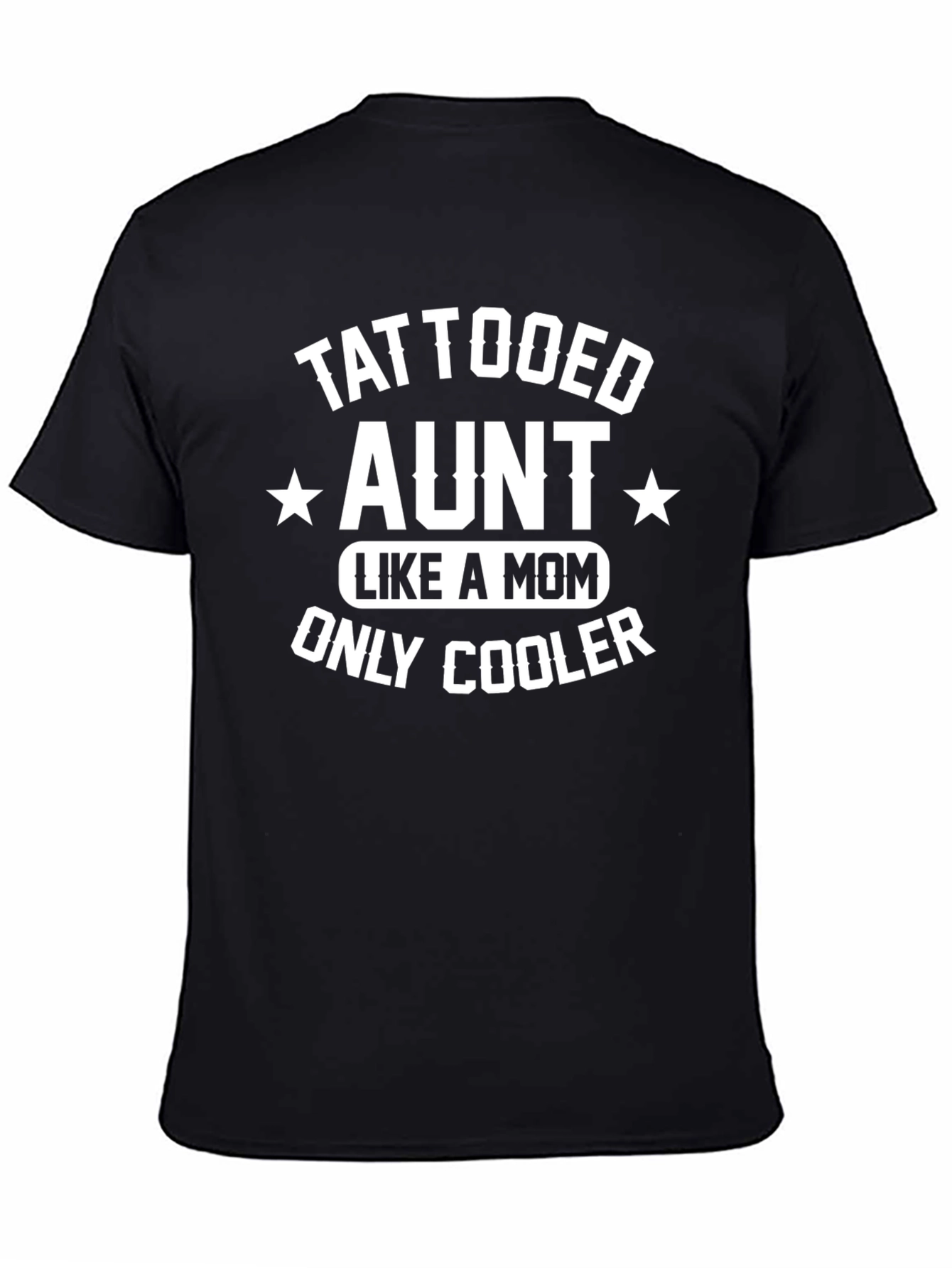 Tattooed Aunt Like a Mom Only Cooler Graphic Tee