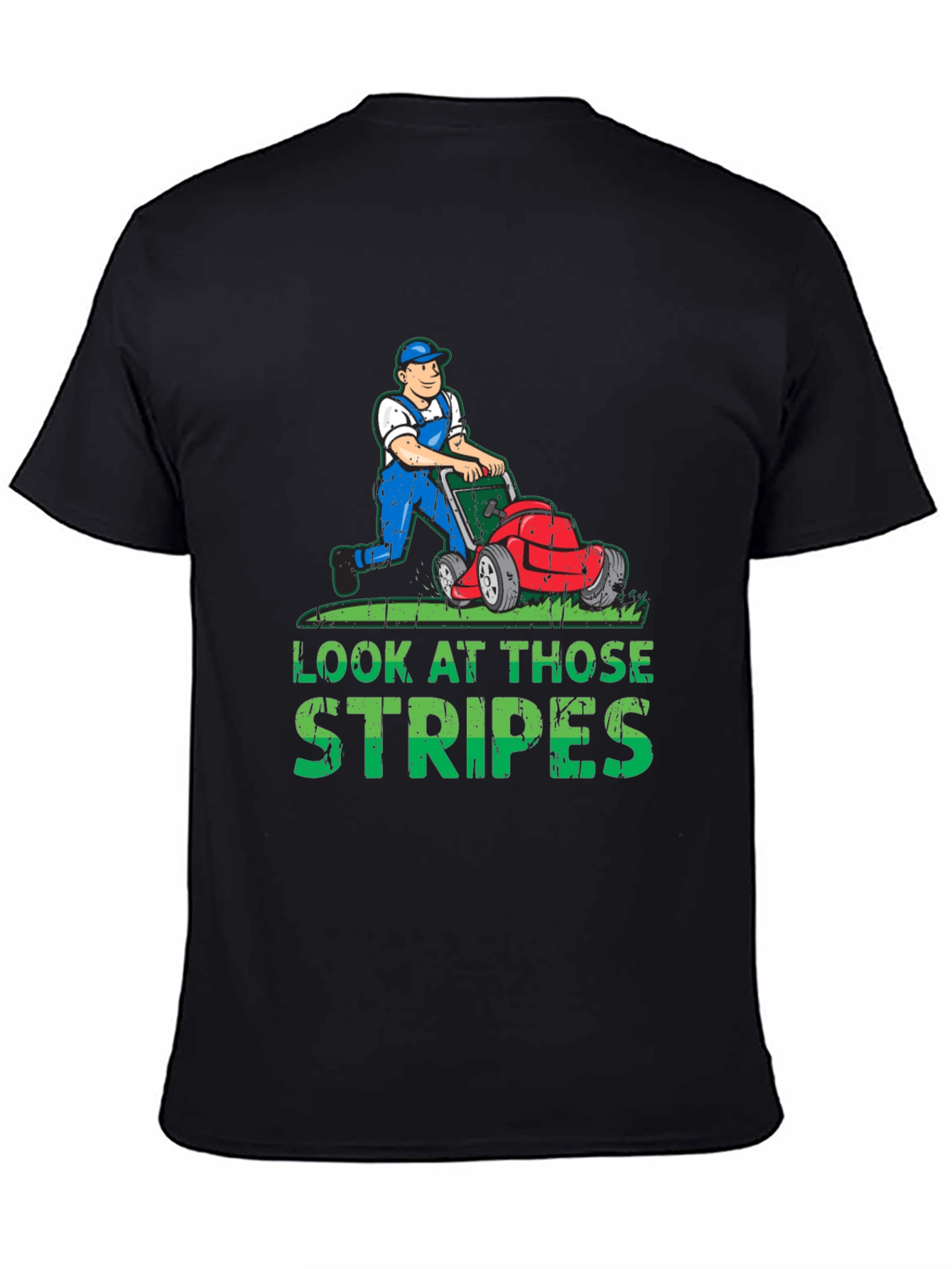Look At Those Stripes T-Shirt - Lawn Care Tee