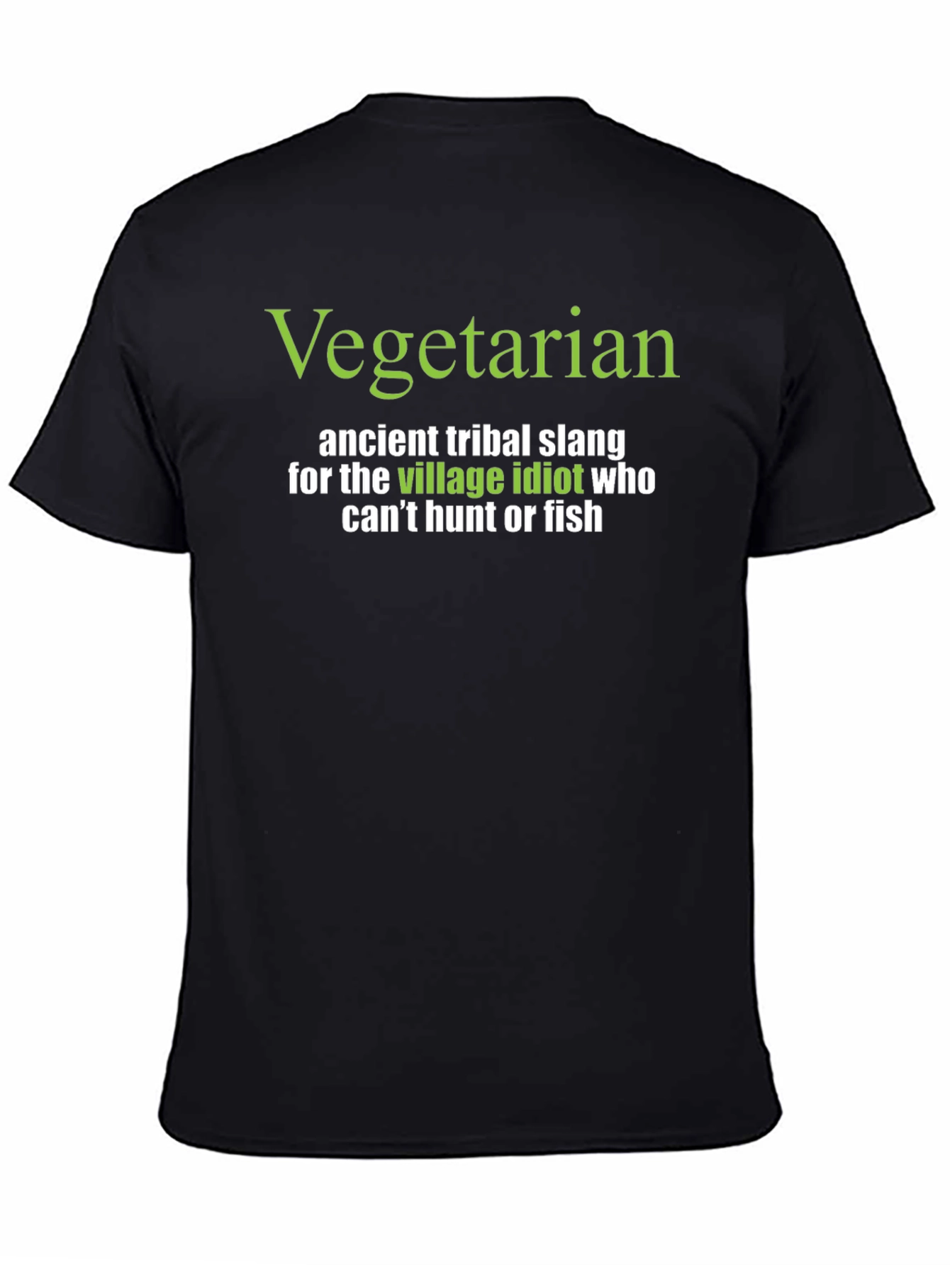 Vegetarian Village Idiot T-Shirt