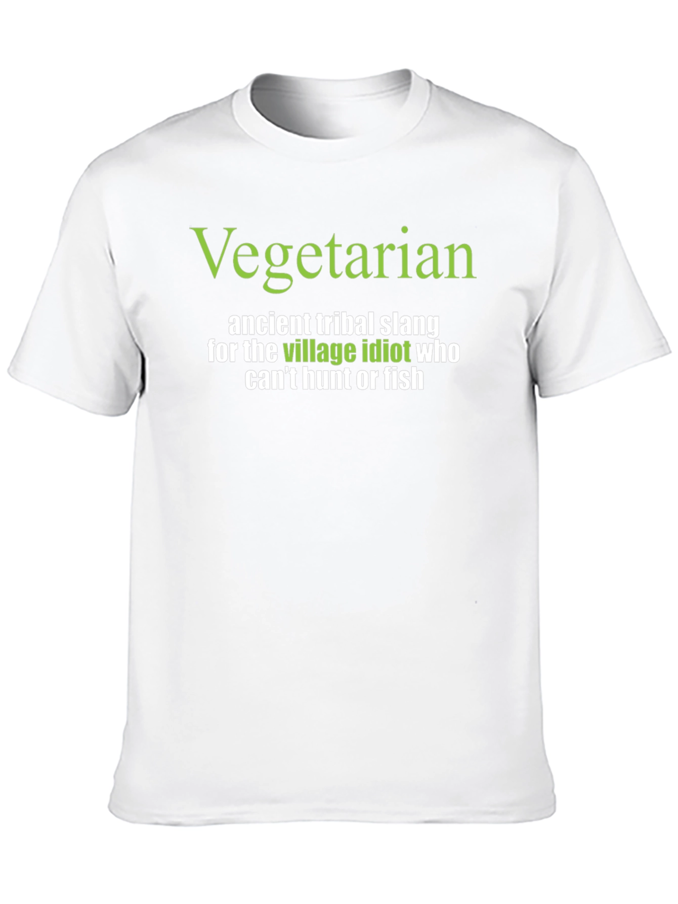 Vegetarian Village Idiot T-Shirt