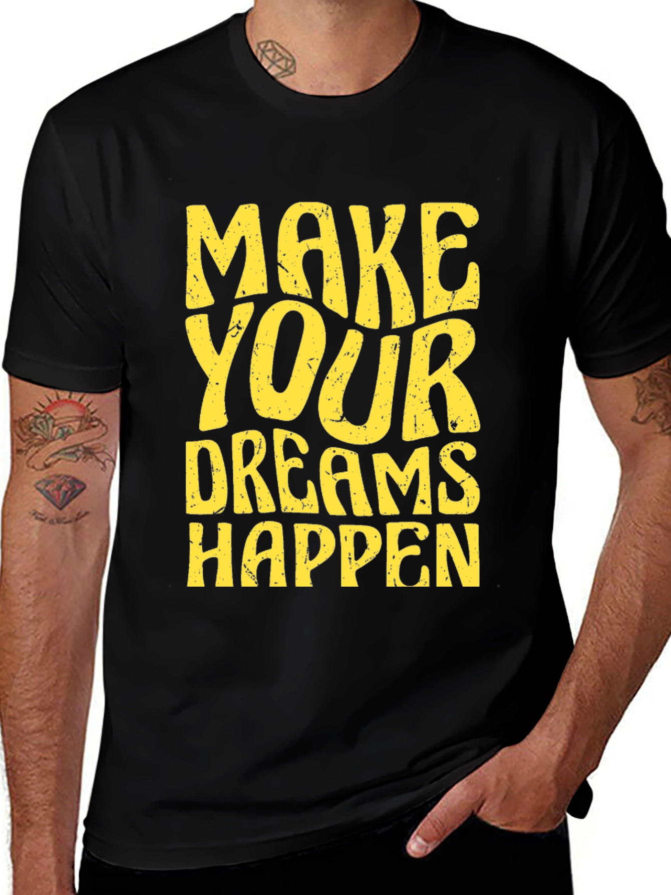 Motivational T-Shirt: Make Your Dreams Happen