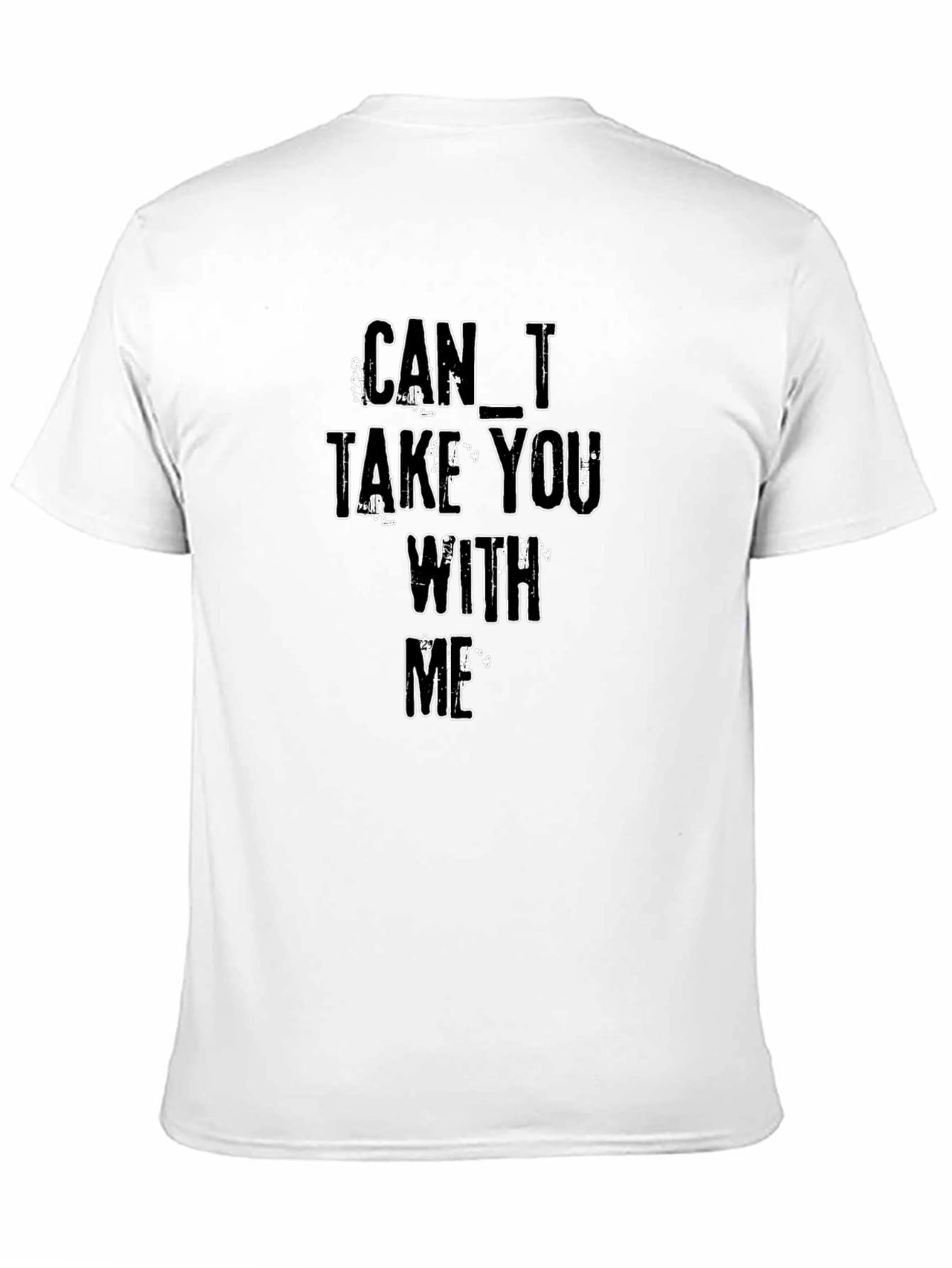 Can I Take You With Me - Black T-Shirt