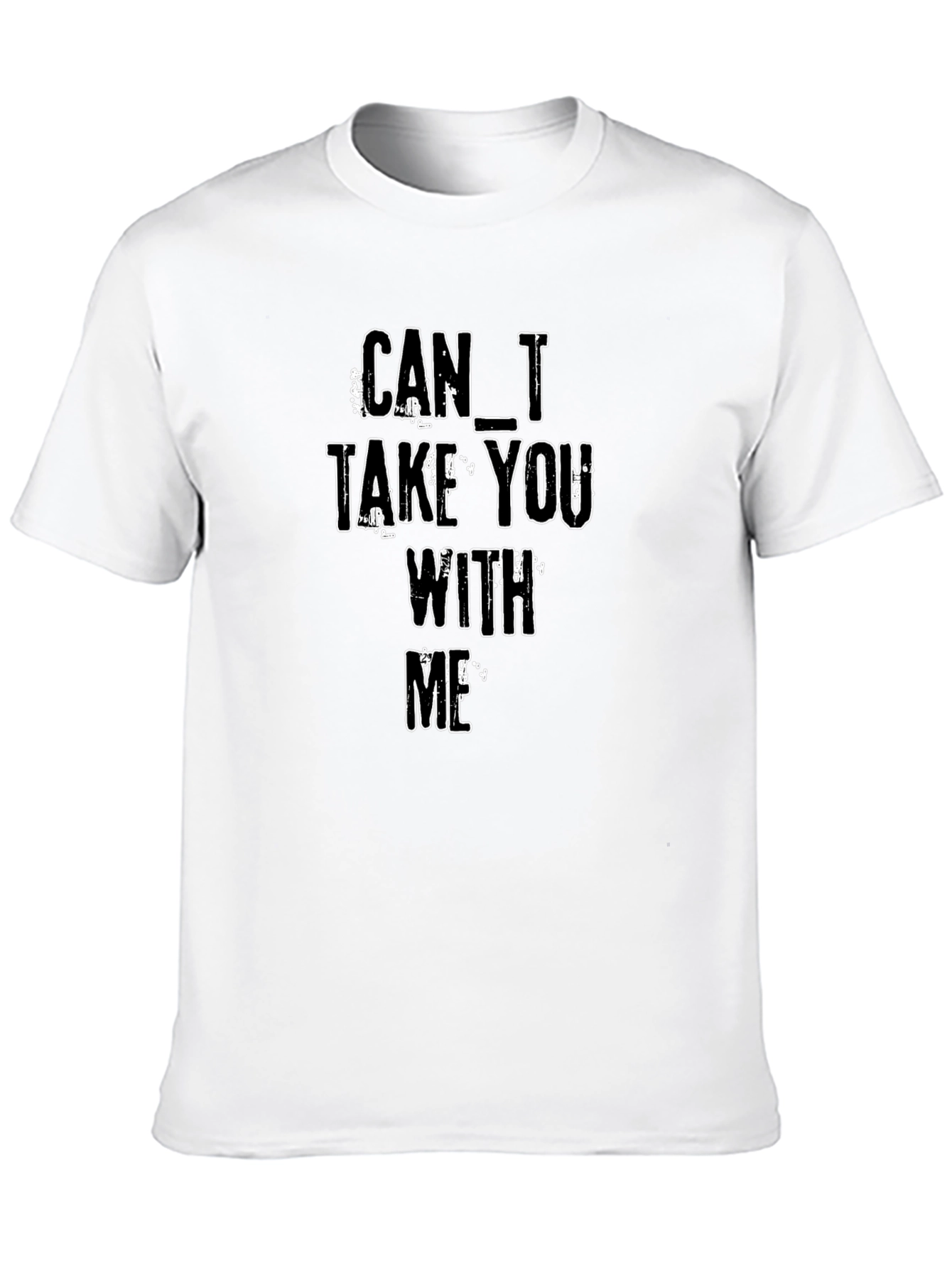 Can I Take You With Me - Black T-Shirt