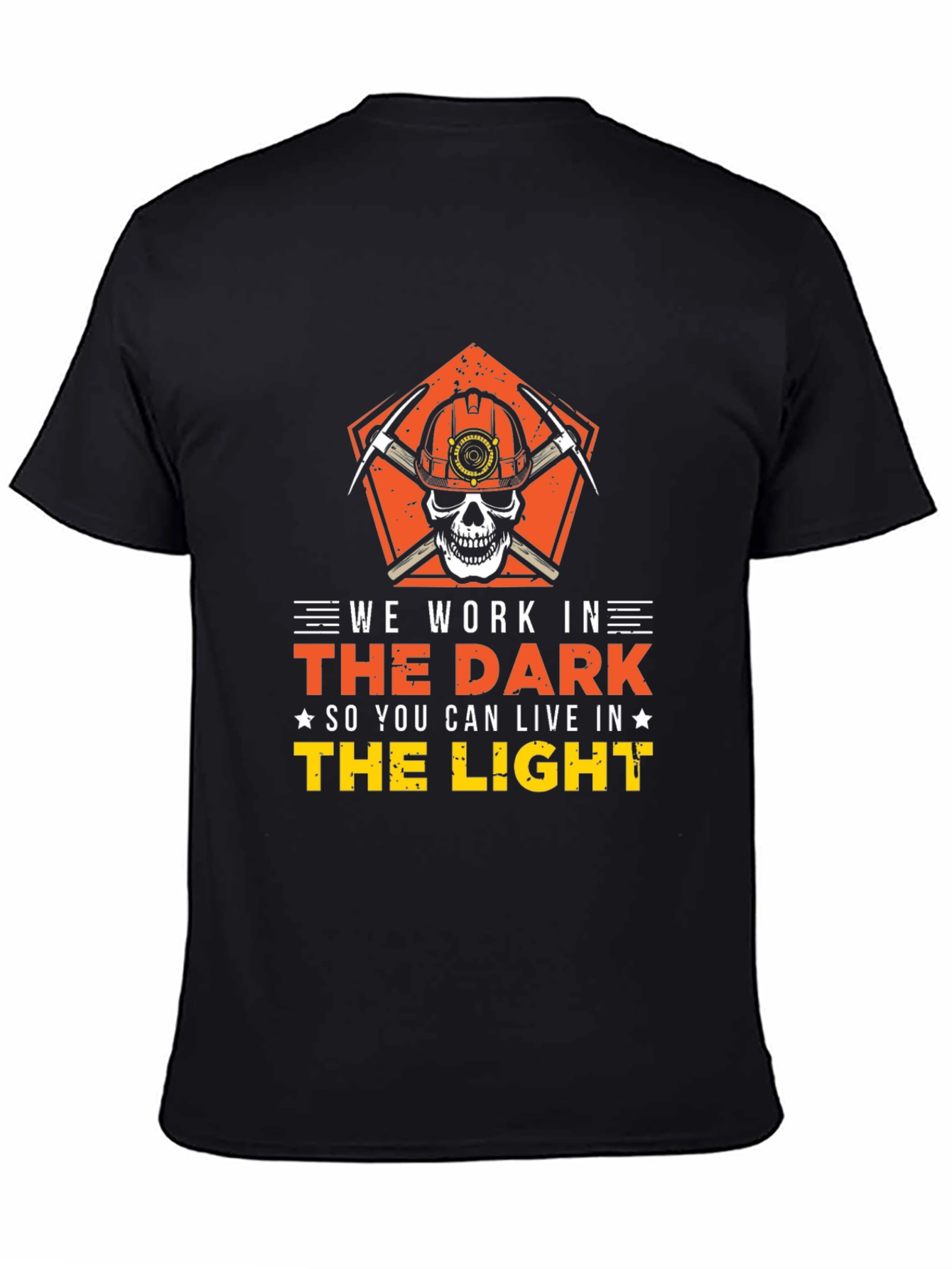 We Work In The Dark T-Shirt