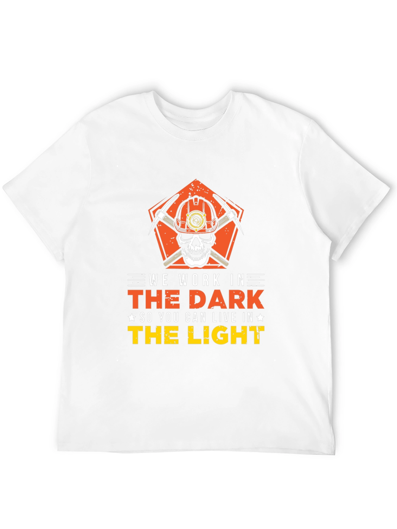 We Work In The Dark T-Shirt