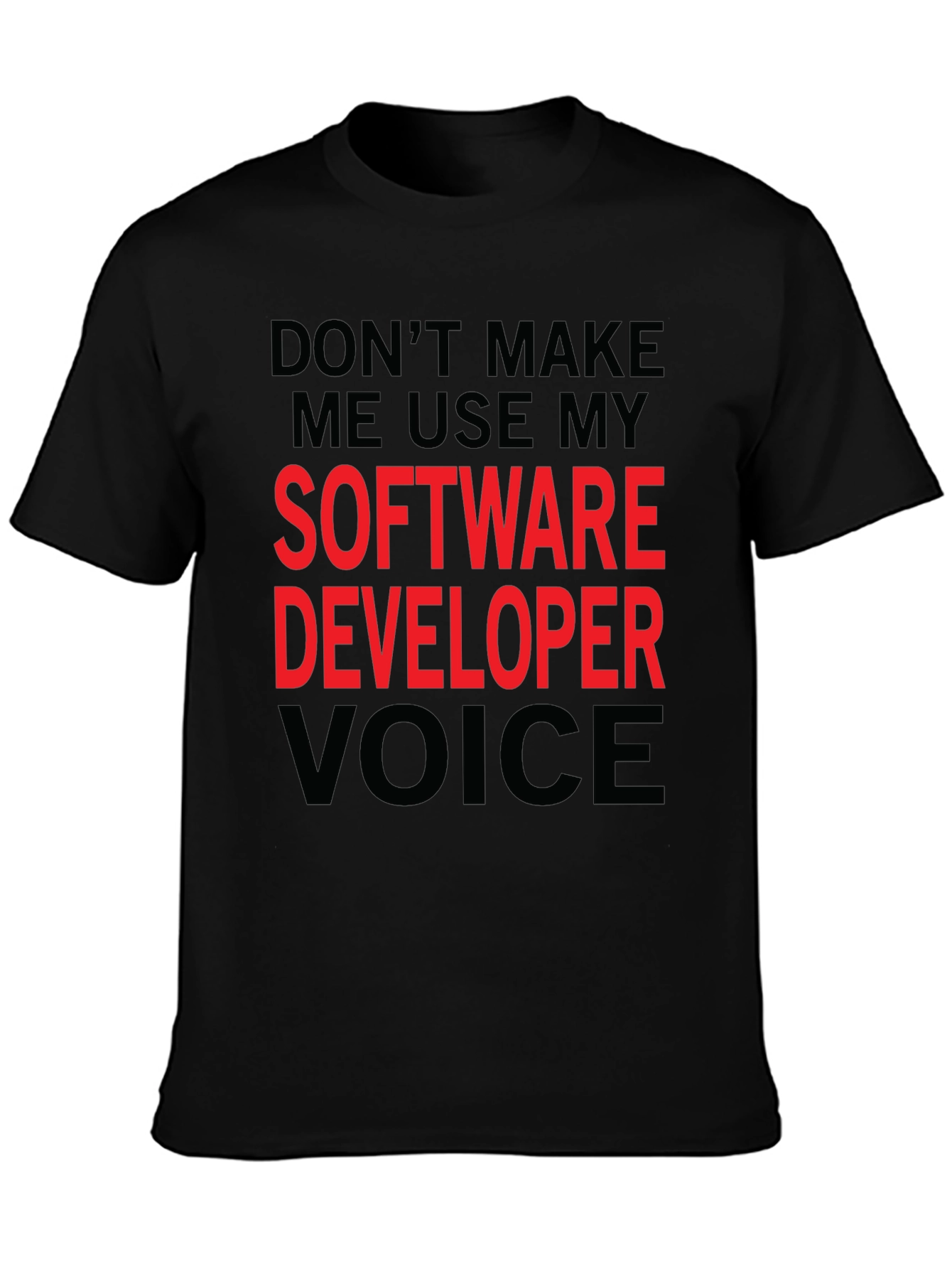 Software Developer Voice T-Shirt - Funny Coder Tee