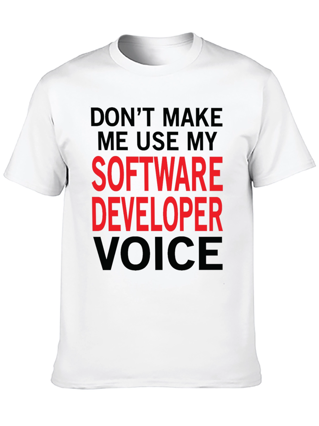 Software Developer Voice T-Shirt - Funny Coder Tee