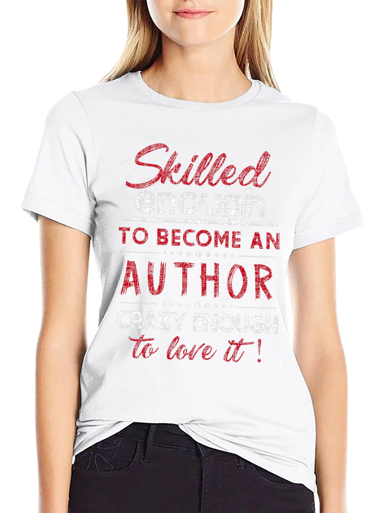 Skilled Enough to be an Author Novelty T-Shirt