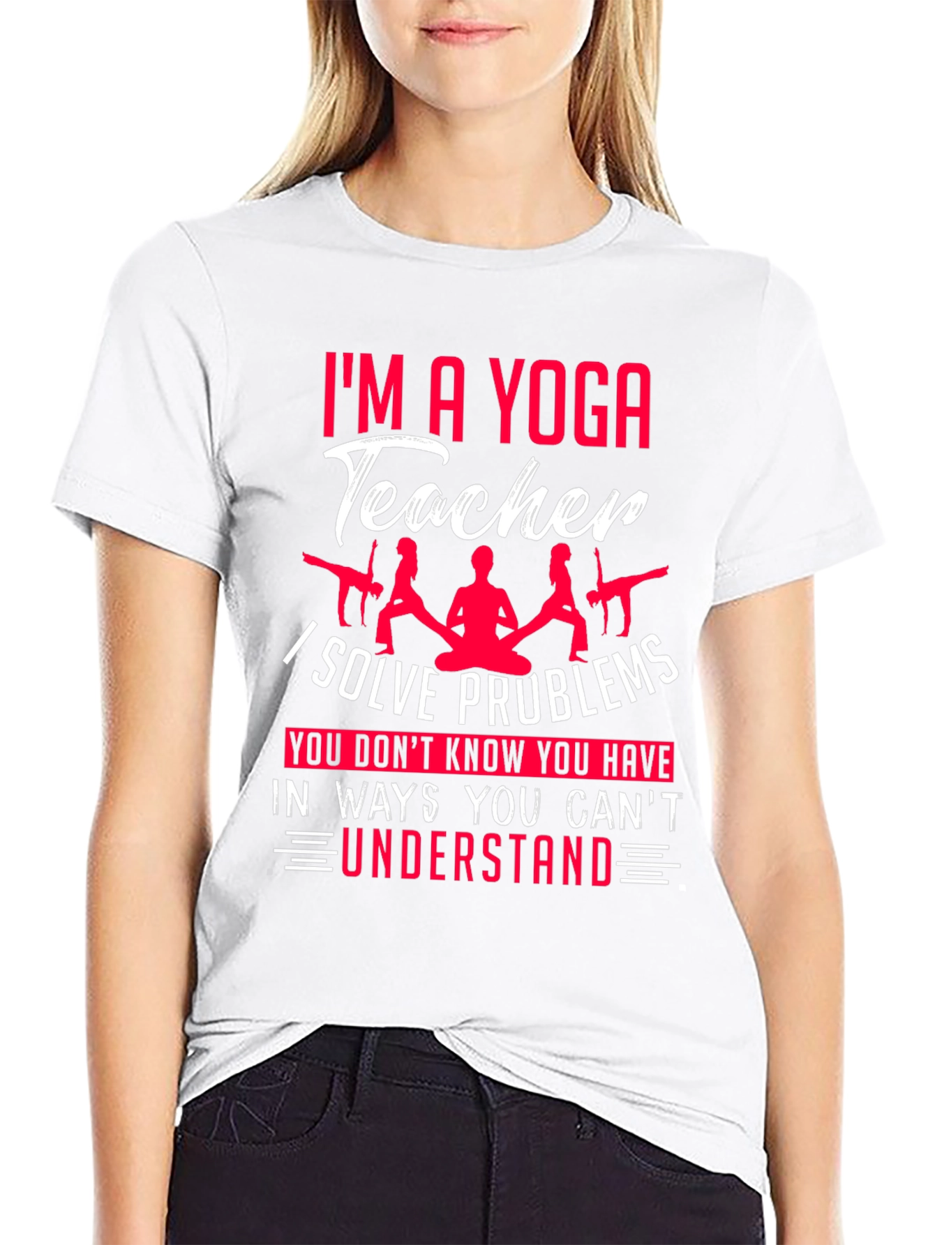 Yoga Teacher T-Shirt - Solve Problems You Dont Know