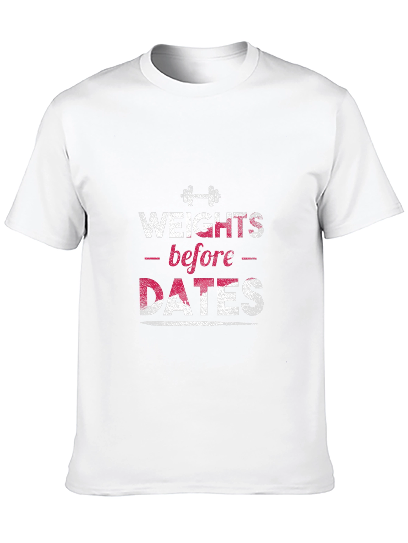 Weights Before Dates Graphic Tee