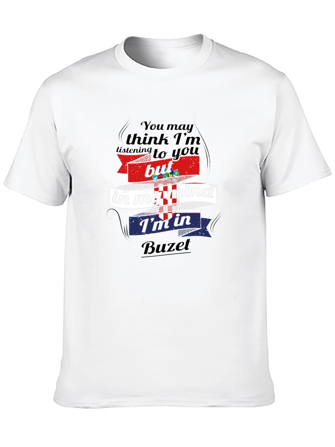 Buzet Croatia Mind T-Shirt - Novelty Croatian Pride Tee